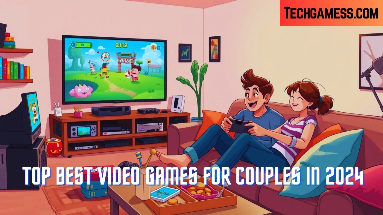 Top Best Video Games for Couples in 2024 Top Best Video Games for Couples in 2024