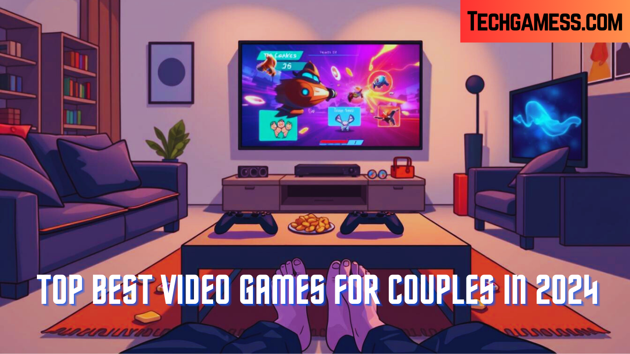 Top Best Video Games for Couples in 2024: Play Together